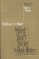 Children Of The Night: The Best Short Stories by Black Writers, 1967 to Present