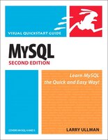 Mysql, Second Edition: Visual Quickstart Guide