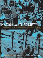 Nation and Society: Readings in Post-Confederation Canadian History, Vol. 2