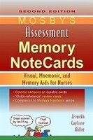Mosby's Assessment Memory NoteCards: Visual, Mnemonic, and Memory Aids for Nurses