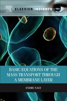 Basic Equations Of The Mass Transport Through A Membrane Layer