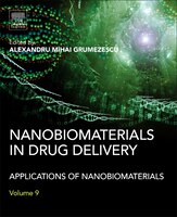 Nanobiomaterials in Drug Delivery: Applications of Nanobiomaterials Alexandru Mihai Grumezescu Editor