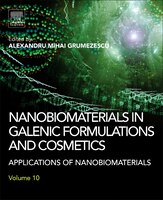 Nanobiomaterials in Galenic Formulations and Cosmetics: Applications of Nanobiomaterials Alexandru Grumezescu Editor