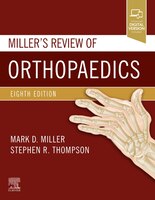 Miller's Review Of Orthopaedics