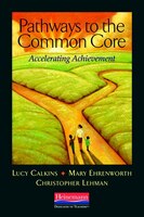 Pathways to the Common Core: Accelerating Achievement