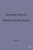 Browning: Men And Women And Other Poems