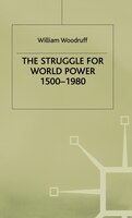 The Struggle For World Power 1500-1980