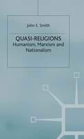 Quasi-religions: Humanism, Marxism And Nationalism