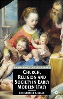 Church, Religion And Society In Early Modern Italy