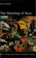 The Meaning Of Race: Race, History And Culture In Western Society