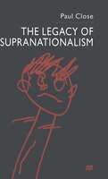 The Legacy Of Supranationalism