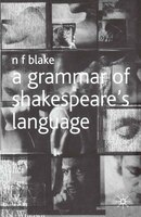 A Grammar Of Shakespeare's Language