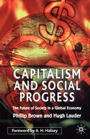 Capitalism and Social Progress: The Future of Society in a Global Economy