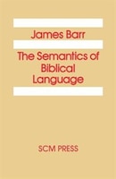 The Semantics of Biblical Language