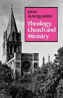 Theology, Church And Ministry