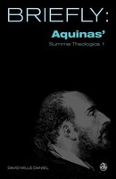 Brieflly: Aquinas' Summa Theologica I