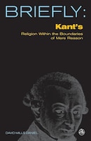 Kant's Religion Within The Boundaries Of Mere Reason