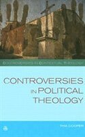 Controversies In Political Theology (controversies In Contextual Theology): Development or Liberation?