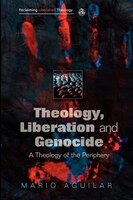 Theology, Liberation And Genocide