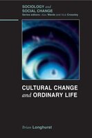 Cultural Change and Ordinary Life