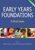Early Years Foundations: Critical Issues: Critical Issues