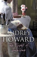 The Flight of Swallows. Audrey Howard