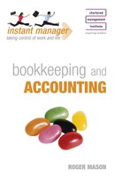Bookkeeping And Accounting (instant Manager): Bookkeeping and Accounting