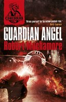 Cherub Vol 2, Book 2: Guardian Angel