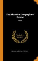 The Historical Geography of Europe: Maps