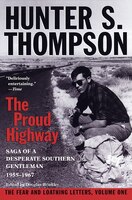 Proud Highway: Saga Of A Desperate Southern Gentleman, 1955-1967