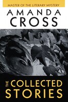 The Collected Stories Of Amanda Cross