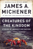 Creatures Of The Kingdom: Stories Of Animals And Nature