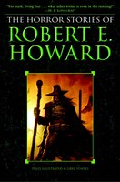 The Horror Stories Of Robert E. Howard