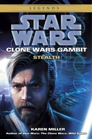 Stealth: Star Wars Legends (clone Wars Gambit)