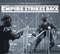 The Making Of Star Wars: The Empire Strikes Back: The Definitive Story Behind The Film