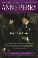 Traitors Gate: A Charlotte And Thomas Pitt Novel