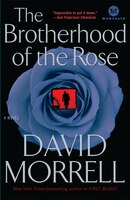 The Brotherhood Of The Rose: A Novel