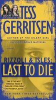 Last To Die (with Bonus Short Story John Doe): A Rizzoli & Isles Novel