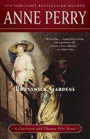 Brunswick Gardens: A Charlotte And Thomas Pitt Novel