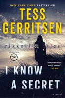 I KNOW A SECRET A RIZZOLI & ISLES NOVEL