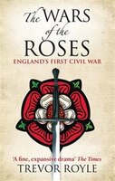 The War Of The Roses: The Road To Bosworth Field