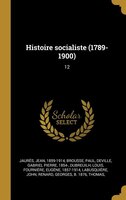 Histoire socialiste (1789-1900): 12