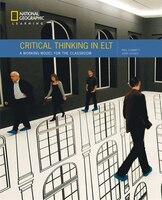Critical Thinking In Elt: A Working Model For The Classroom