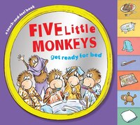 Five Little Monkeys Get Ready For Bed (touch-and-feel Tabbed Board Book)