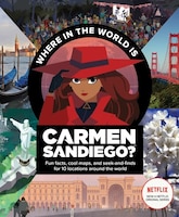 Where In The World Is Carmen Sandiego?: With Fun Facts, Cool Maps, And Seek And Finds For 10 Locations Around The World