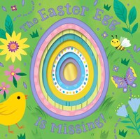 The Easter Egg Is Missing! (board Book With Cut-out Reveals)