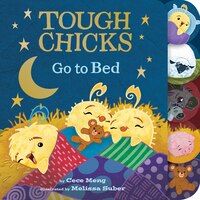 Tough Chicks Go To Bed (tabbed Touch-and-feel Board Book)