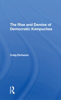 ISBN 9780367311001 product image for The Rise And Demise Of Democratic Kampuchea | upcitemdb.com