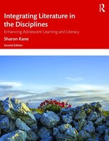 Integrating Literature In The Disciplines: Enhancing Adolescent Learning And Literacy
