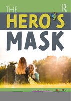 The Hero's Mask